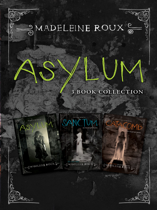 Title details for Asylum 3-Book Collection by Madeleine Roux - Wait list
